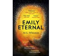Emily Eternal: A compelling science fiction novel from an award-winning author