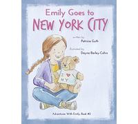 Emily Goes to New York City: Volume 2 (Adventures with Emily)
