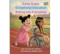 Emily Grace Exceptional Education: Rolling Into Friendship