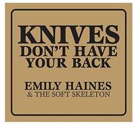 Emily Haines And The Soft Skeleton - Knives Don't Have Your Ba