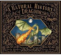 Emily Hawkins A Natural History of Dragons Hardcover Book Emily Hawkins Multicolor