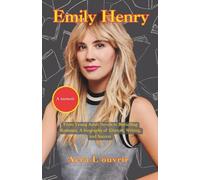 Emily Henry: From Young Adult Novels to Bestselling Romance, A biography Growth, Writing, and Success