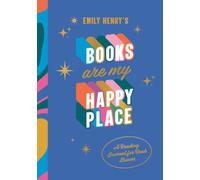 Emily Henry's Books Are My Happy Place : A Reading Journal for Book Lovers