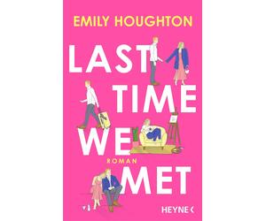 Emily Houghton Andrea Brandl Last Time We Met: Roman (Paperback)