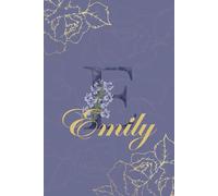 Emily Journal: Monogram E Personalized Floral Notebook for Women Decorative Purple and Gold Monogram Journal, Cute Aesthetic Notebook, Personalized Diary and Birthday Gift for Women Named Emily