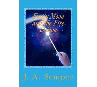 Emily Moon and the Fire Demon: Volume 1 (Darkworld)