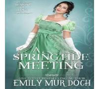 Emily Murdoch A Springtide Meeting: A Regency Romance Paperback Book Emily Murdoch Multicolor