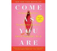 Emily Nagoski Come as You Are: Revised and Updated (Paperback) (US IMPORT)