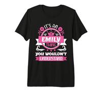 Emily Name | It's an Emily Thing You Would not Understand Premium T-Shirt