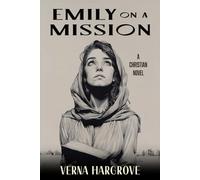 Emily on a Mission: A Christian Novel