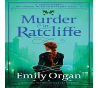 Emily Organ Murder in Ratcliffe: A riveting Victorian murder mystery Paperback Emily Organ Multicolor