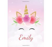 Emily: Personalized Unicorn Sketchbook For Girls With Pink Name - Girls Customized Personal Notebook Journal/ blank book - 8.5x11 110 Pages Doodle ... (Kids Drawing Books) Cute Drawing Notebook