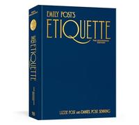 Emily Post's Etiquette, the Centennial Edition by Daniel Post Senning and ...
