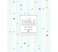 Emily Post's Table Manners for Kids