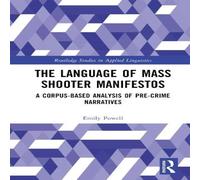 Emily Powell The Language of Mass Shooter Manifestos: A Corpus-Based Analysis Emily Powell Multicolor