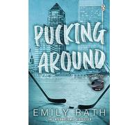 Pucking Around : The TikTok sensation - a why choose hockey romance