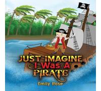 Emily Rose Just Imagine I Was A Pirate Paperback Book in White Emily Rose White