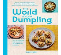 Emily Roz WORLD IS YOUR DUMPLING PLC : Little parcels. Big flavours. 80 Emily Roz Multicolor