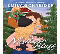 Emily Schneider The Mistletoe Bluff Paperback Book Emily Schneider Multicolor