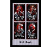 Emily Shadowhunter - All 4 books: A Vampire, werewolf, shapeshifter novel.