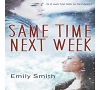 Emily Smith Same Time Next Week Paperback Book Emily Smith Multicolor