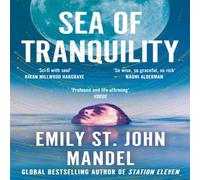 Emily St. John Mandel Sea of Tranquility Paperback Book Emily St. John Mandel Multicolor