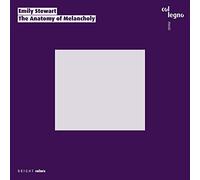 Emily Stewart - Emily Stewart: The Anatomy of Melancholy