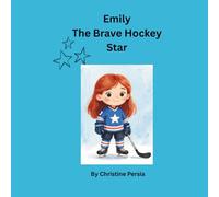 Emily The Brave Hockey Star