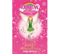 Emily the Emerald Fairy (Rainbow Magic) by Meadows, Daisy Published by Orchard (2005)