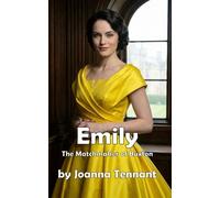 Emily: The Matchmaker of Buxton (Modern Romance)
