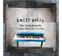Emily Wells - The Symphonies: Dreams Memories & Parties Emily Wells