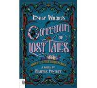 Emily Wilde's compendium of lost tales: a novel (Emily Wilde, 3)