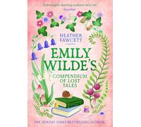 Emily Wilde's Compendium of Lost Tales: the enchanting and romantic magical acad