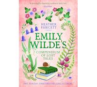 Emily Wilde's Compendium of Lost Tales : the enchanting and romantic magical academia phenomenon!