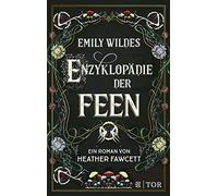 Emily Wildes Enzyklopadie der Feen: Cozy Fantas, Fawcett, Kemper.