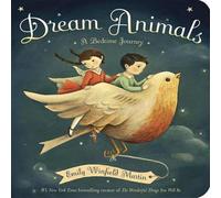 Emily Winfield Martin Dream Animals Board book Book Emily Winfield Martin Multicolor