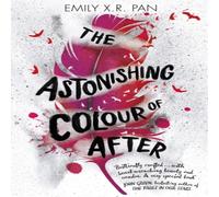 Emily X.R. Pan Astonishing Colour of After Paperback Book Emily X.R. Pan Multicolor