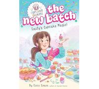 Emily's Cupcake Magic! (Volume 1) (Cupcake Diaries: The New Batch)