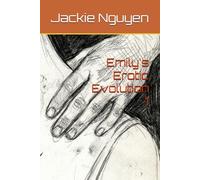 Emily's Erotic Evolution 1