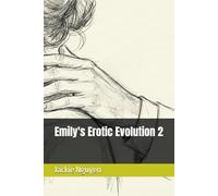 Emily's Erotic Evolution 2