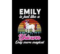 Emily's Magical Unicorn Diary: A Cute Rainbow Journal for Girls Who Love Unicorns and Dream Big!