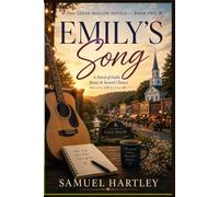 Emily's Song: A Novel of Faith, Music & Second Chances (The Cedar Hollow Novels)