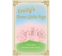 Emily's Three Little Pigs