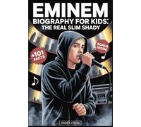 Eminem Biography for kids: THE REAL SLIM SHADY: The True Story of Rap God (Marshall Bruce Mathers III) plus 101 Unknown Facts, Trivia Quizzes, ... and the Dark Truths Behind His Greatest Hits