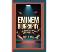 EMINEM: The Journey of a Rap God and a Troubled Soul.