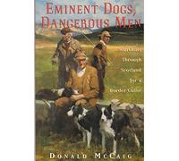 Eminent Dogs, Dangerous Men