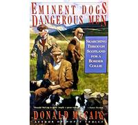 Eminent Dogs, Dangerous Men