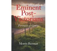 Eminent Post-Victorians: Portraits of Genius
