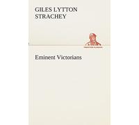 Eminent Victorians (TREDITION CLASSICS)