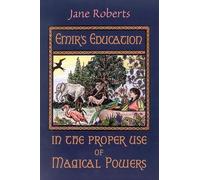 Emir's Education in the Proper Use of Magical Powers